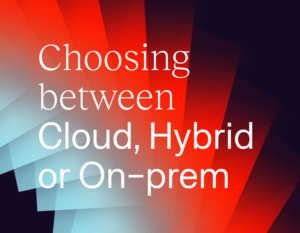 Cloud, On-prem or Hybrid core banking