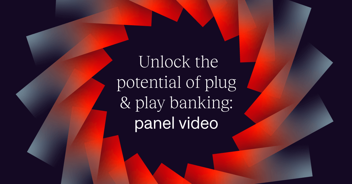 Unlock the potential of plug and play banking