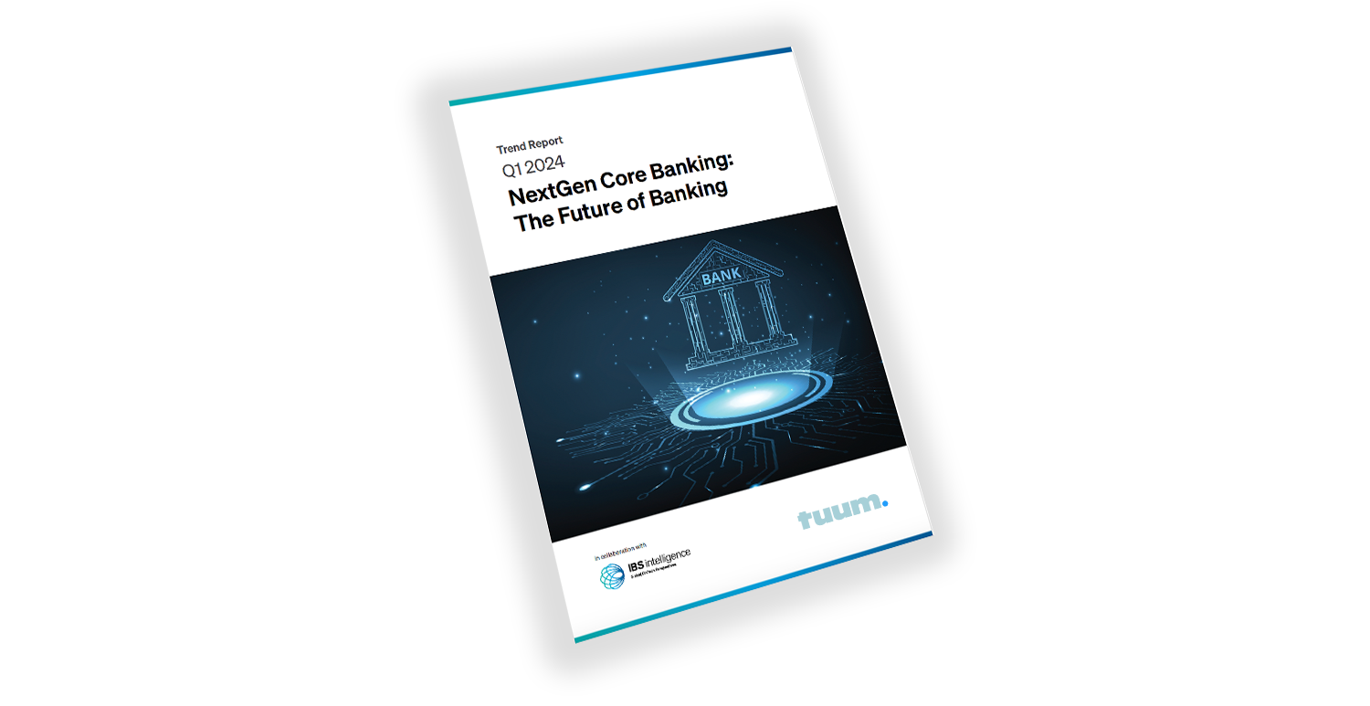 report booklet - Next-Gen Core Banking: The Future of Banking [Tuum profile 2024]