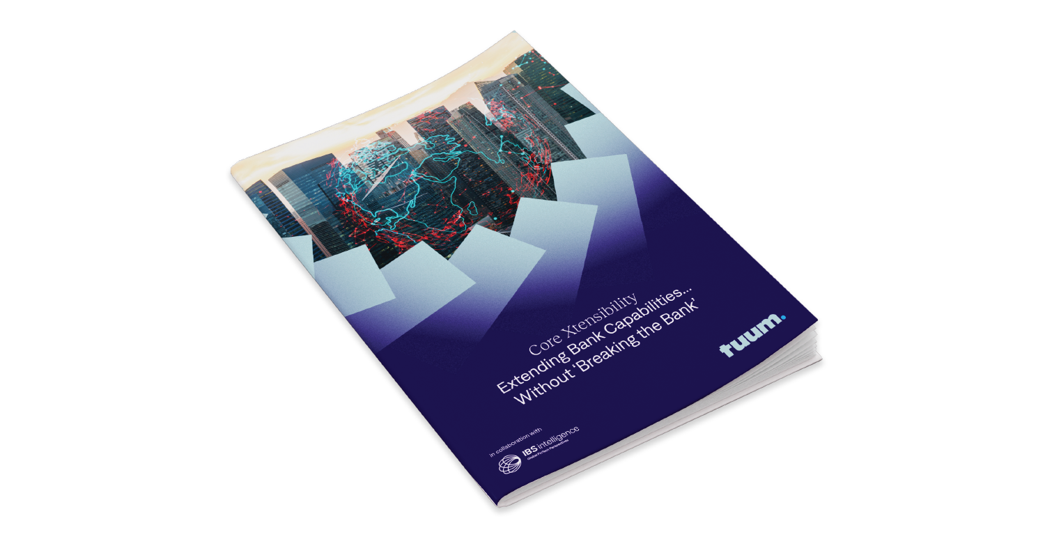 report booklet - Core Xtensibility: Extending Bank Capabilities Without ‘Breaking the Bank’ [whitepaper]